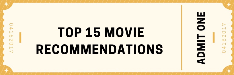 Top 15 Movie&nbsp;Recommendations