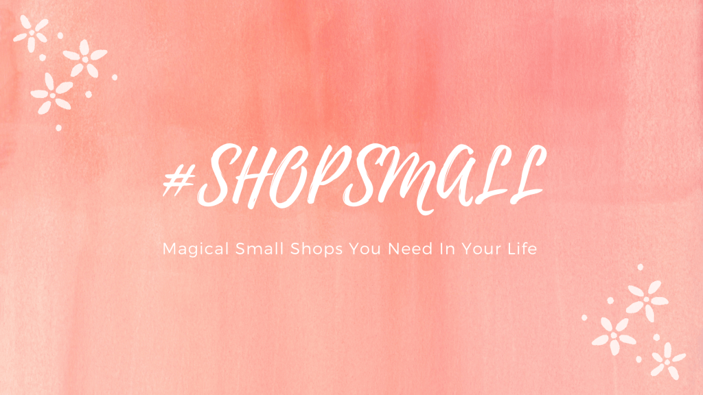Magical Small Shops You Need In Your&nbsp;Life
