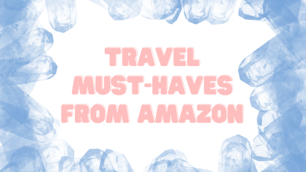 Travel Must-Haves From&nbsp;Amazon