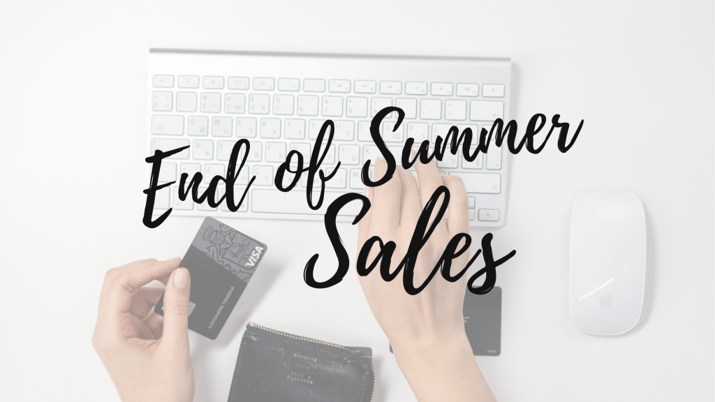 Can’t-Miss End of Summer Sales