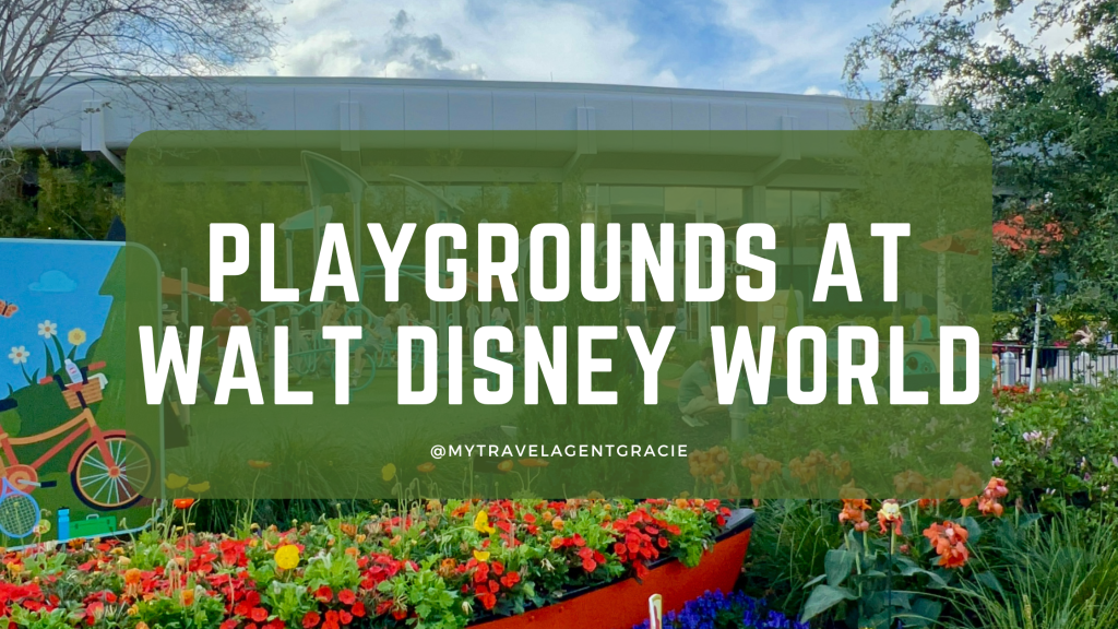 Playgrounds At Walt Disney&nbsp;World