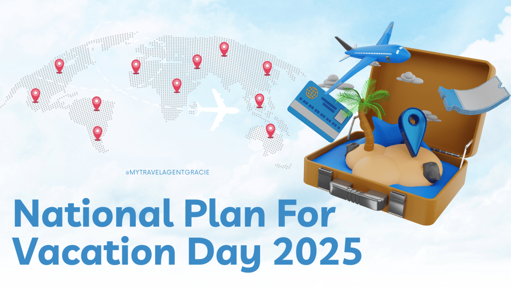 National Plan for Vacation Day 2025: Time to Book Your&nbsp;Adventures!